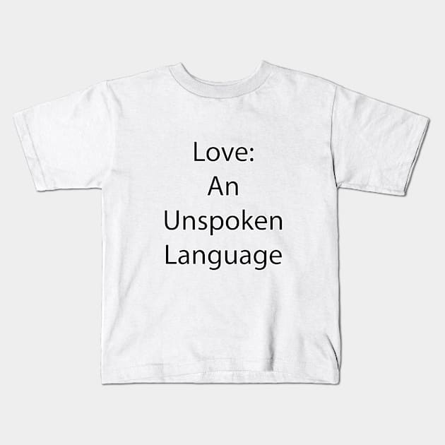 Love and Relationship Quote 8 Kids T-Shirt by Park Windsor